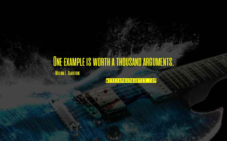 Brizzo Pet Quotes By William E. Gladstone: One example is worth a thousand arguments. Brizzo Pet Quotes By William E. Gladstone: One example is worth a thousand arguments.