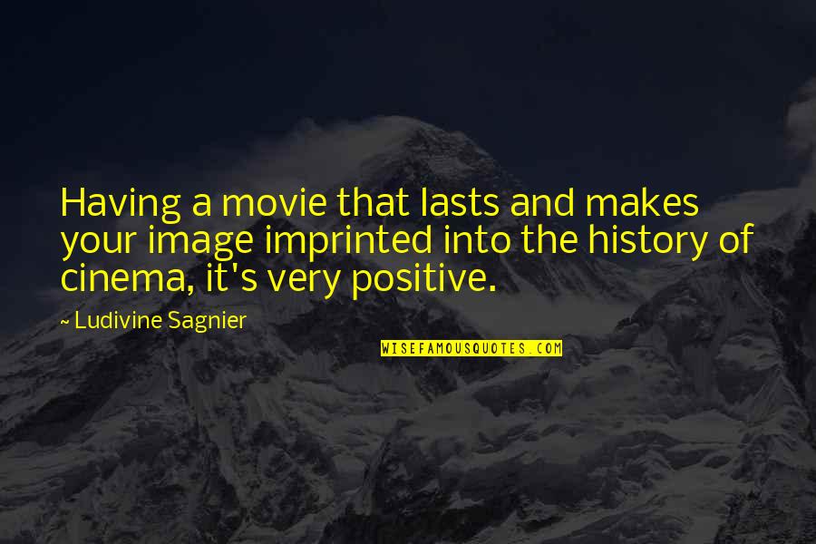 Bro Sis Funny Quotes By Ludivine Sagnier: Having a movie that lasts and makes your Bro Sis Funny Quotes By Ludivine Sagnier: Having a movie that lasts and makes your