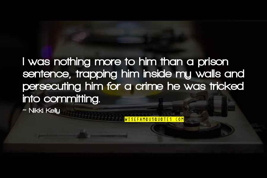 Broaden Perspective Quotes By Nikki Kelly: I was nothing more to him than a Broaden Perspective Quotes By Nikki Kelly: I was nothing more to him than a