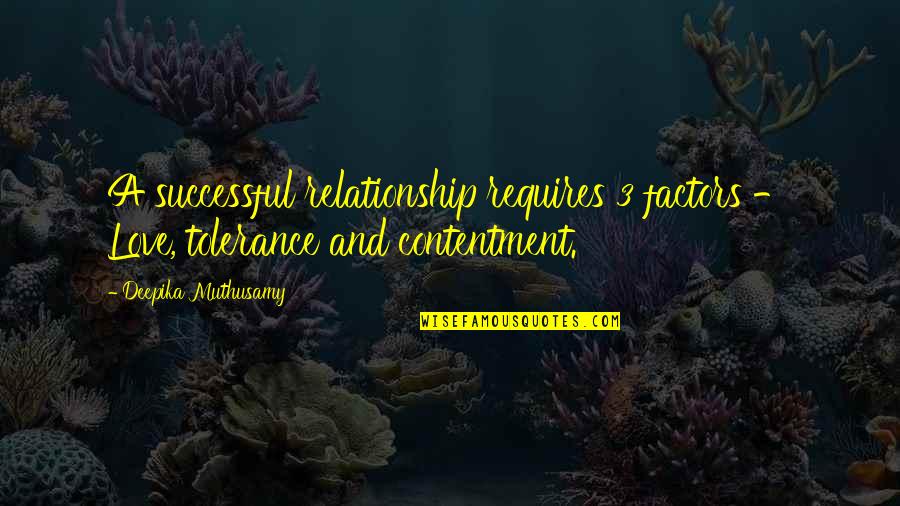 Brochtrup Bill Quotes By Deepika Muthusamy: A successful relationship requires 3 factors - Love, Brochtrup Bill Quotes By Deepika Muthusamy: A successful relationship requires 3 factors - Love,