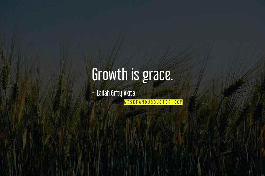 Brodi Ssx Tricky Quotes By Lailah Gifty Akita: Growth is grace.