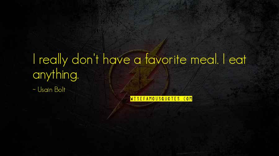 Brodies Peabody Quotes By Usain Bolt: I really don't have a favorite meal. I