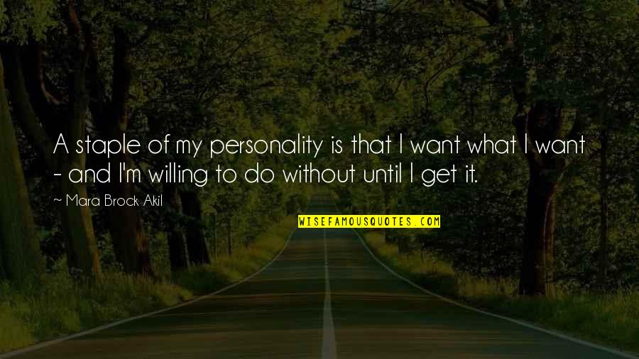 Brodin Offline Quotes By Mara Brock Akil: A staple of my personality is that I Brodin Offline Quotes By Mara Brock Akil: A staple of my personality is that I