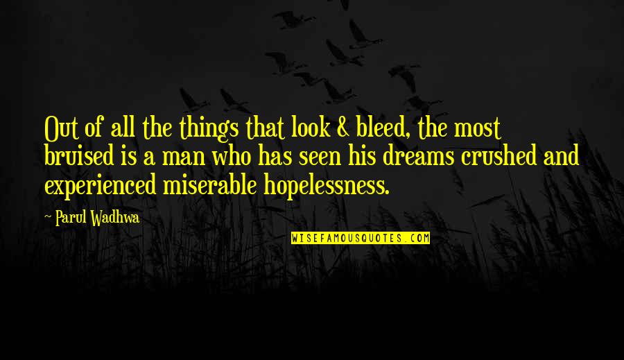 Broekman Logistics Quotes By Parul Wadhwa: Out of all the things that look & Broekman Logistics Quotes By Parul Wadhwa: Out of all the things that look &
