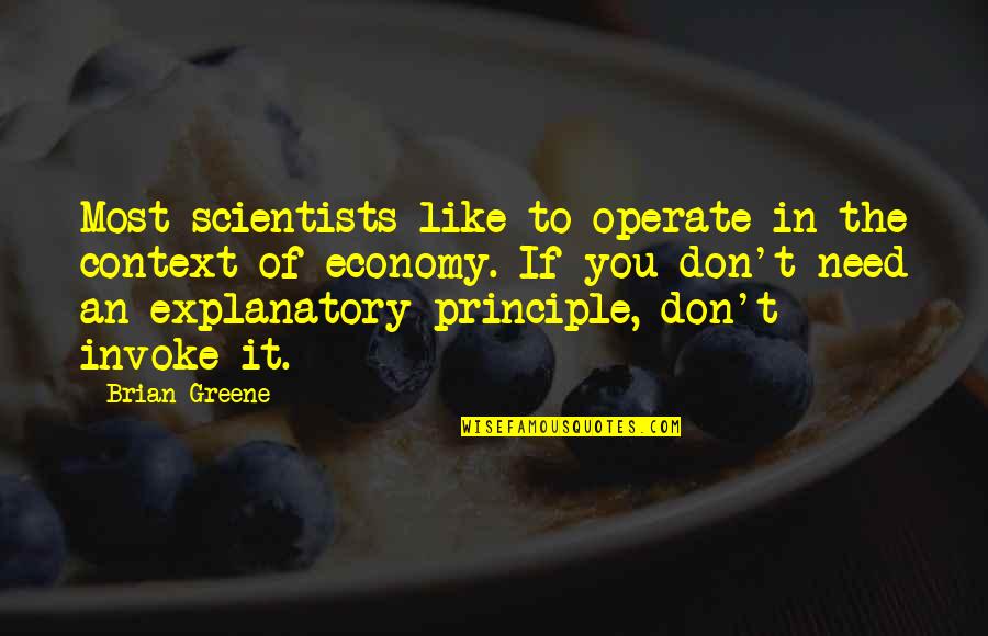 Broiled Fish Recipes Quotes By Brian Greene: Most scientists like to operate in the context