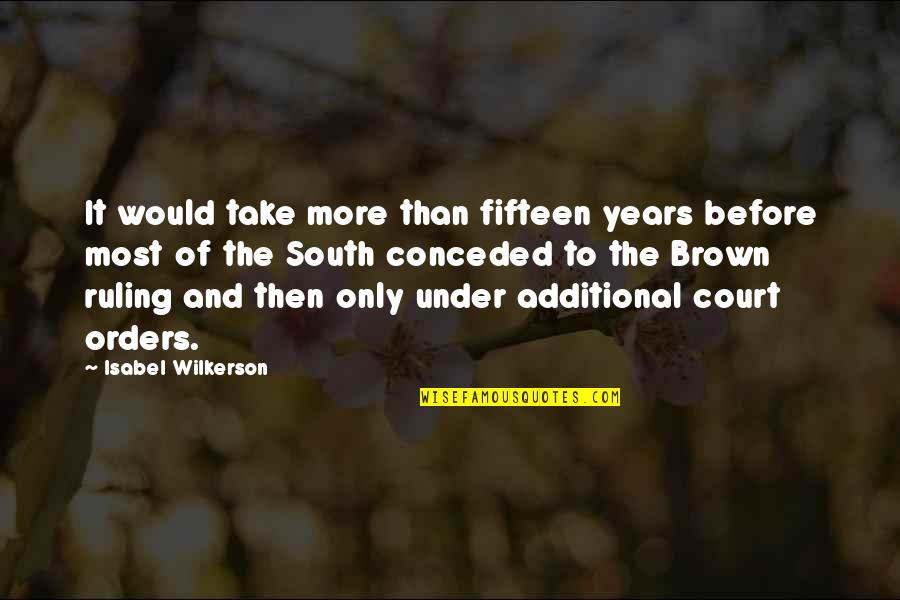 Broken Heart Girl Crying Quotes By Isabel Wilkerson: It would take more than fifteen years before