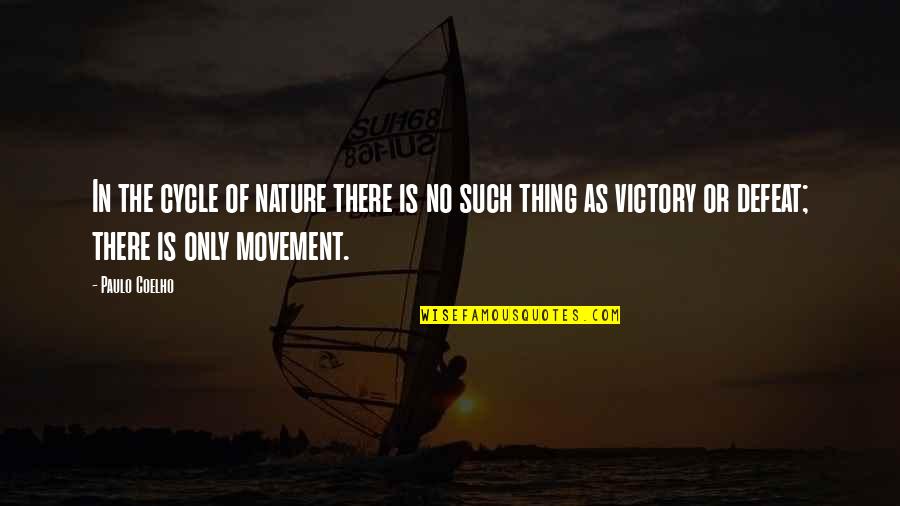 Broken Marriage Separation Quotes By Paulo Coelho: In the cycle of nature there is no Broken Marriage Separation Quotes By Paulo Coelho: In the cycle of nature there is no