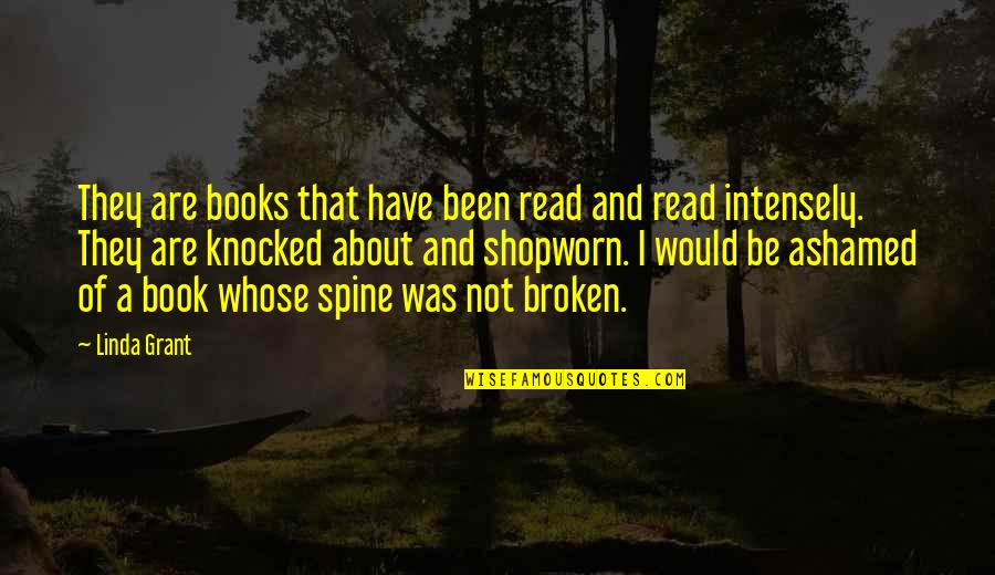 Broken Spine Quotes By Linda Grant: They are books that have been read and