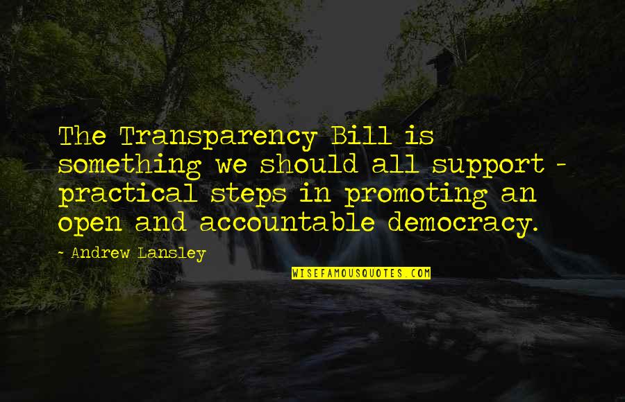 Bromates Quotes By Andrew Lansley: The Transparency Bill is something we should all
