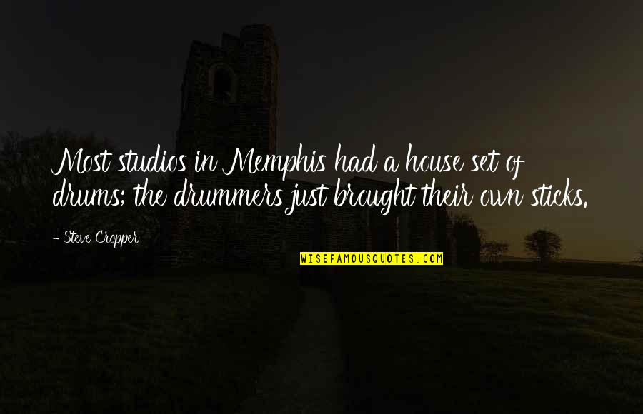 Bronislaw Cieslak Quotes By Steve Cropper: Most studios in Memphis had a house set