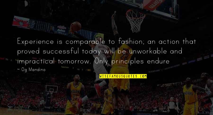 Bronty From Doc Quotes By Og Mandino: Experience is comparable to fashion; an action that Bronty From Doc Quotes By Og Mandino: Experience is comparable to fashion; an action that