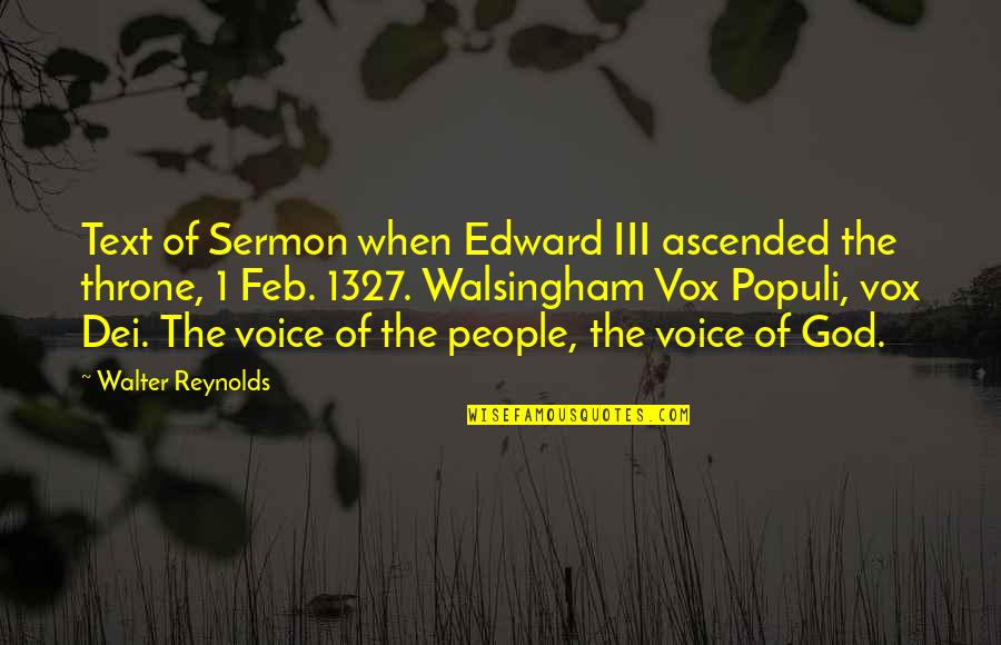 Bronwyns Stand Quotes By Walter Reynolds: Text of Sermon when Edward III ascended the Bronwyns Stand Quotes By Walter Reynolds: Text of Sermon when Edward III ascended the