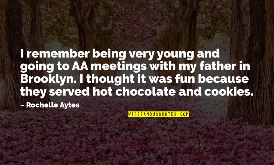 Brooklyn's Quotes By Rochelle Aytes: I remember being very young and going to