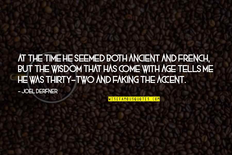 Brookmeyer Terry Quotes By Joel Derfner: At the time he seemed both ancient and