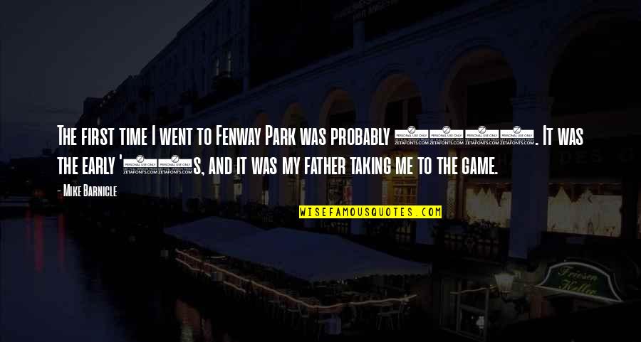 Brother Andrew Quote Quotes By Mike Barnicle: The first time I went to Fenway Park Brother Andrew Quote Quotes By Mike Barnicle: The first time I went to Fenway Park