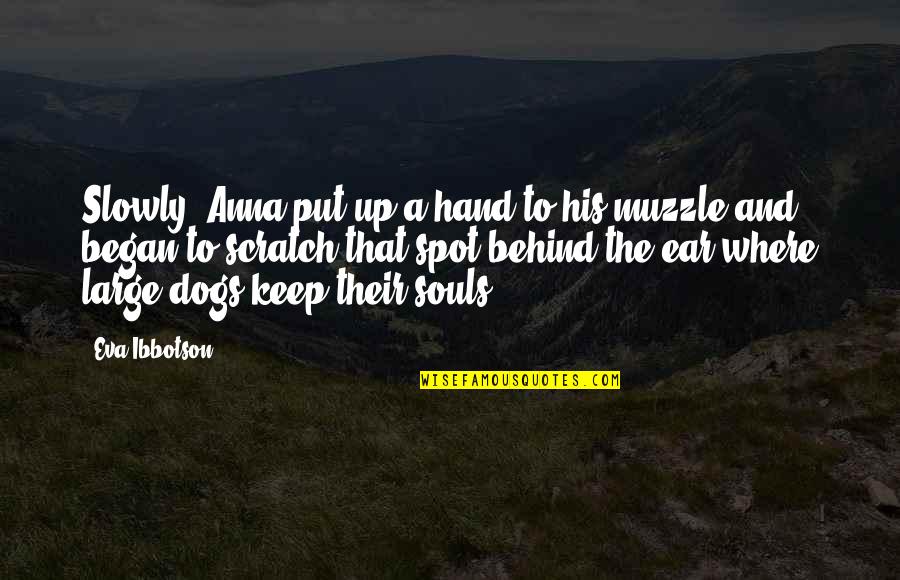 Brothers Grimm Story Quotes By Eva Ibbotson: Slowly, Anna put up a hand to his
