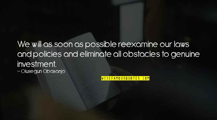 Brother's Keeper Quotes Quotes By Olusegun Obasanjo: We will as soon as possible reexamine our