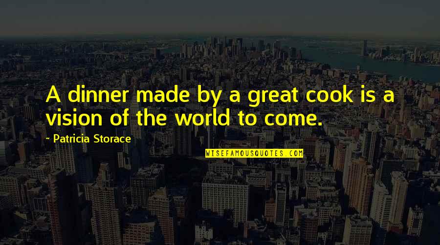 Brownstones In Nyc Quotes By Patricia Storace: A dinner made by a great cook is