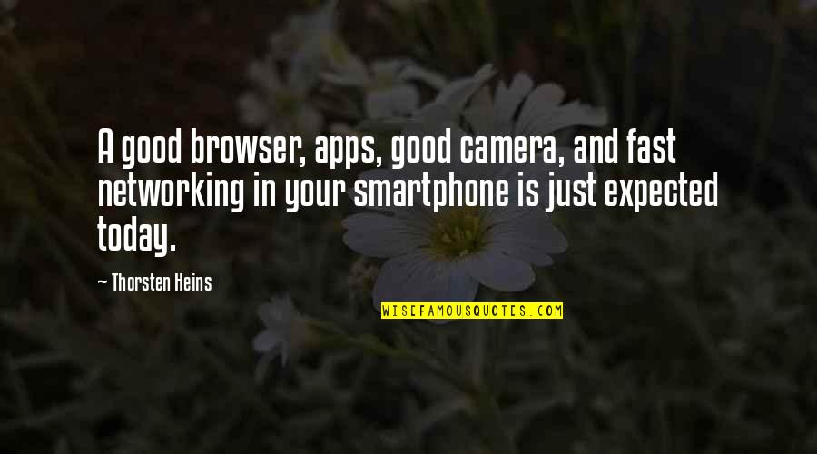 Browser Quotes By Thorsten Heins: A good browser, apps, good camera, and fast