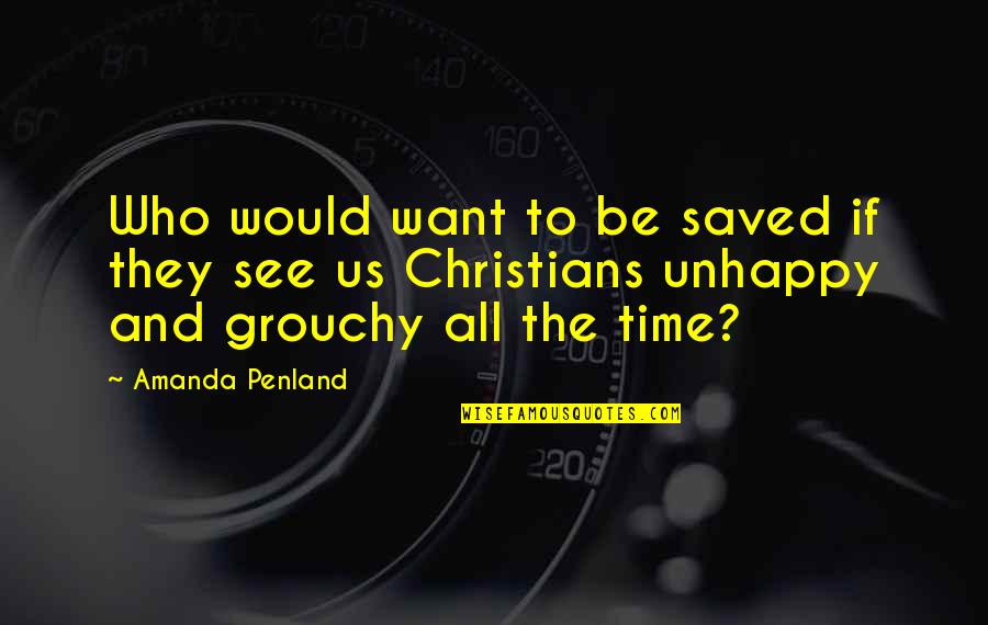 Broyalextensions Quotes By Amanda Penland: Who would want to be saved if they
