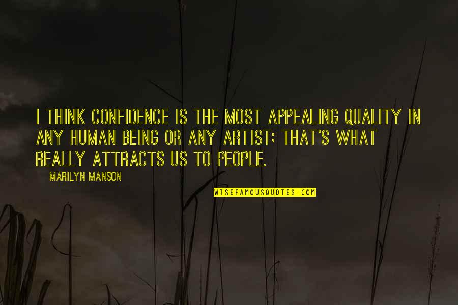 Brozovic Obituary Quotes By Marilyn Manson: I think confidence is the most appealing quality Brozovic Obituary Quotes By Marilyn Manson: I think confidence is the most appealing quality