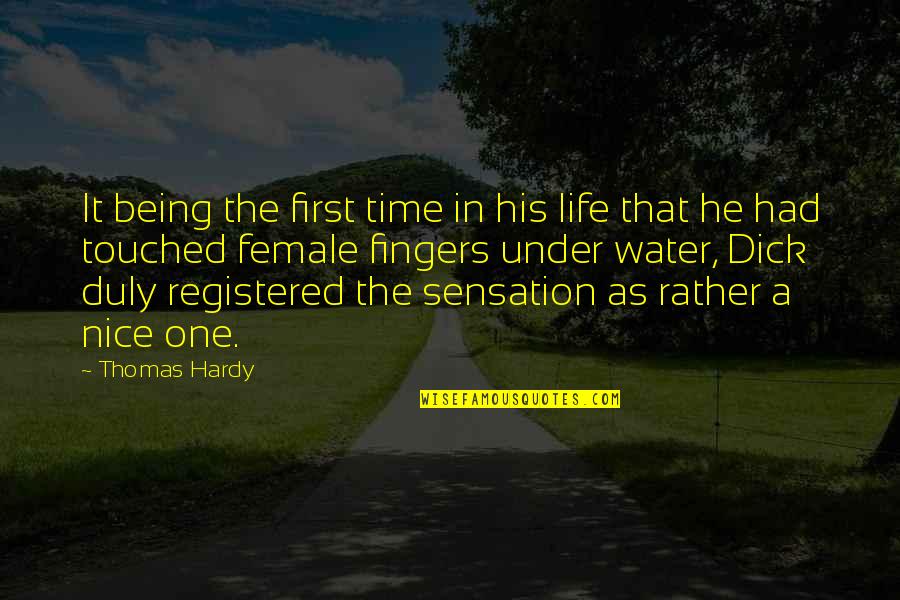 Brudder Redneck Quotes By Thomas Hardy: It being the first time in his life