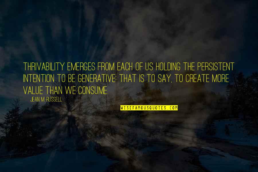 Bruininks Motor Quotes By Jean M. Russell: Thrivability emerges from each of us holding the Bruininks Motor Quotes By Jean M. Russell: Thrivability emerges from each of us holding the