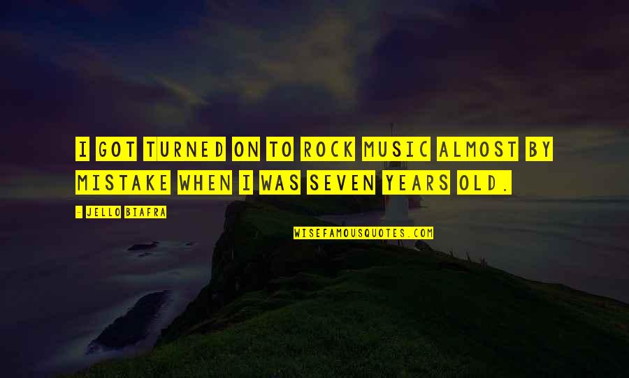 Brunone Innovation Quotes By Jello Biafra: I got turned on to rock music almost