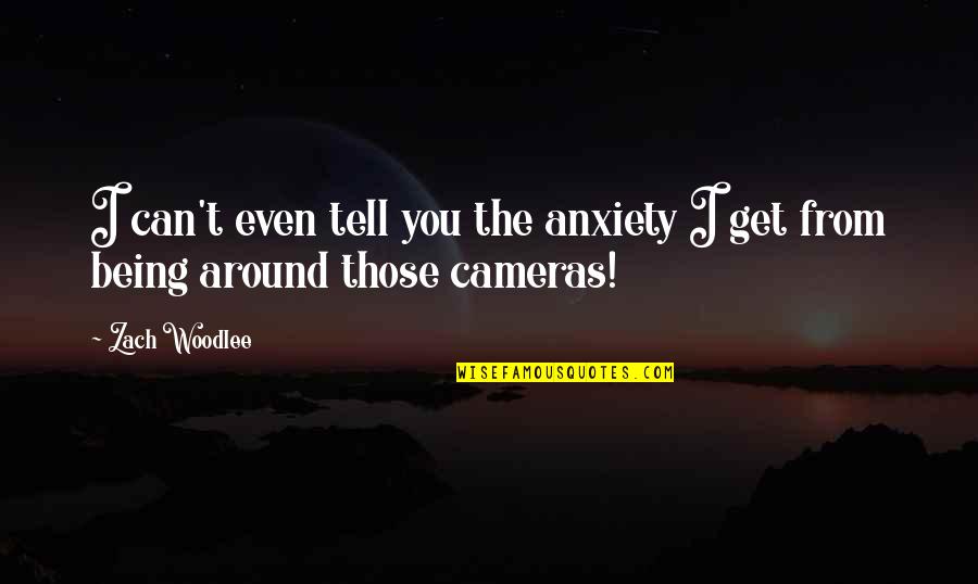 Brunsvold Psychiatrist Quotes By Zach Woodlee: I can't even tell you the anxiety I