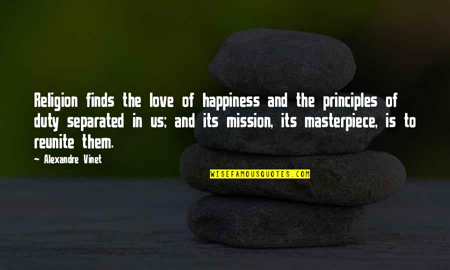 Bruschini Socks Quotes By Alexandre Vinet: Religion finds the love of happiness and the