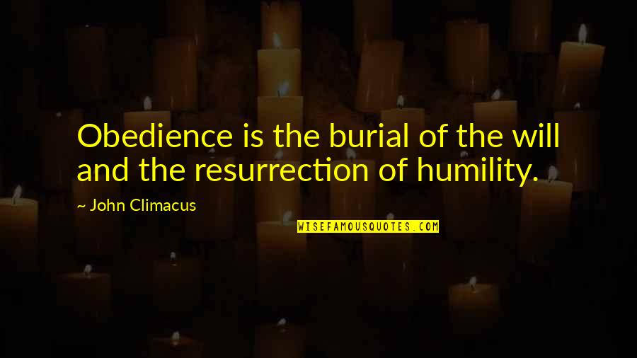 Brushwork Ink Quotes By John Climacus: Obedience is the burial of the will and