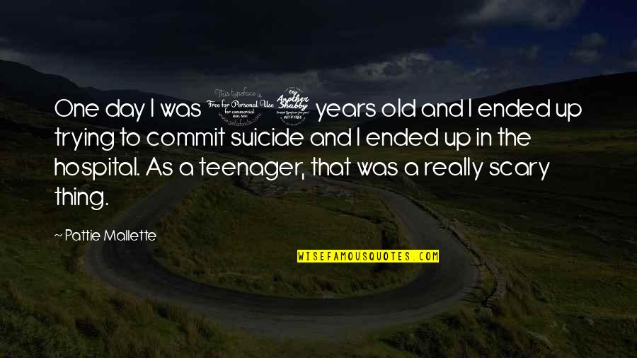 Bruttezza Frasi Quotes By Pattie Mallette: One day I was 17 years old and Bruttezza Frasi Quotes By Pattie Mallette: One day I was 17 years old and