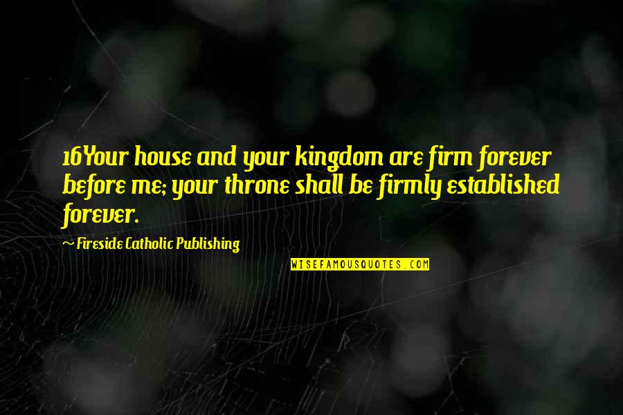 Brutus Popeye Quotes By Fireside Catholic Publishing: 16Your house and your kingdom are firm forever