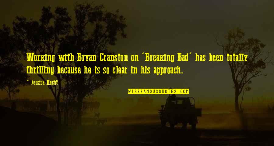 Bryan Cranston Breaking Bad Quotes By Jessica Hecht: Working with Bryan Cranston on 'Breaking Bad' has Bryan Cranston Breaking Bad Quotes By Jessica Hecht: Working with Bryan Cranston on 'Breaking Bad' has