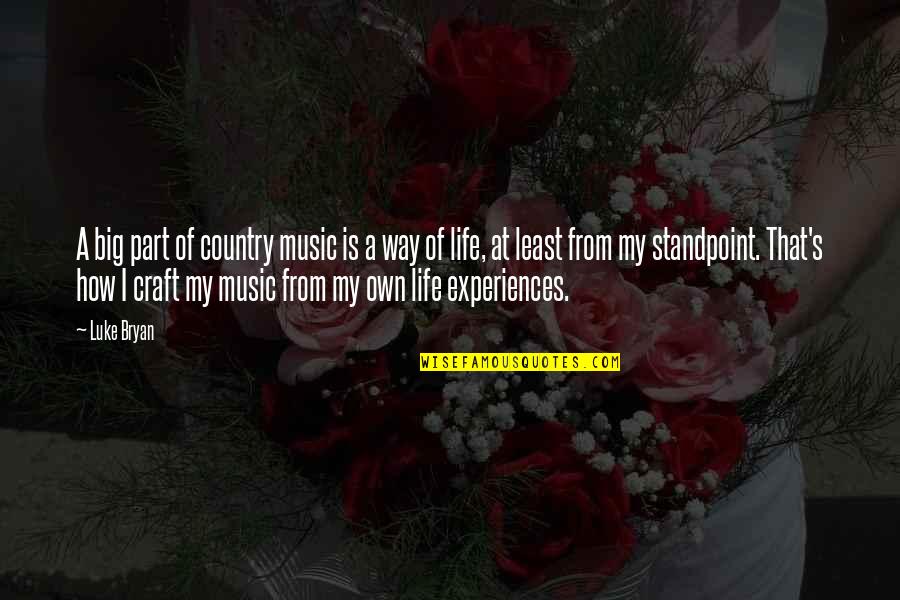 Bryan's Quotes By Luke Bryan: A big part of country music is a Bryan's Quotes By Luke Bryan: A big part of country music is a