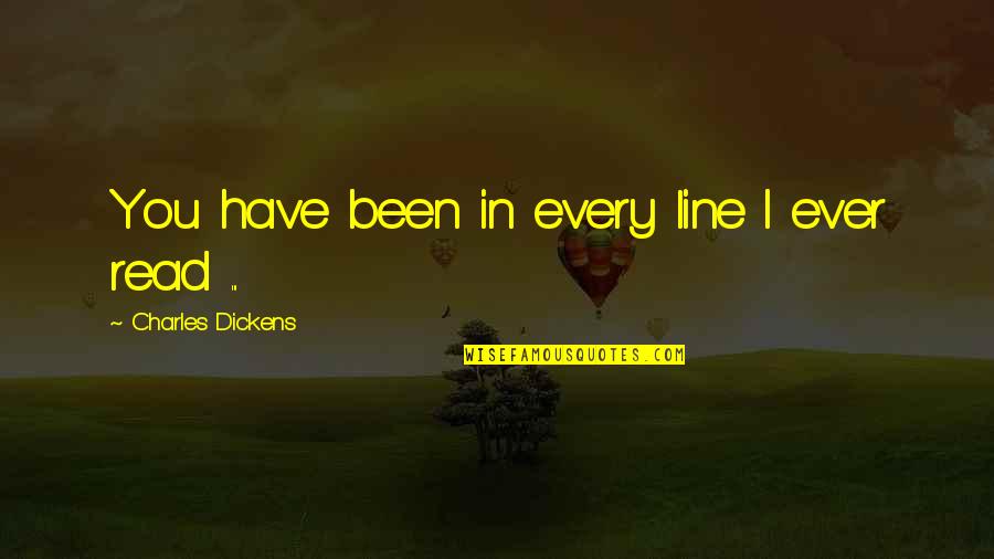 Bts Bangtan Quotes By Charles Dickens: You have been in every line I ever Bts Bangtan Quotes By Charles Dickens: You have been in every line I ever