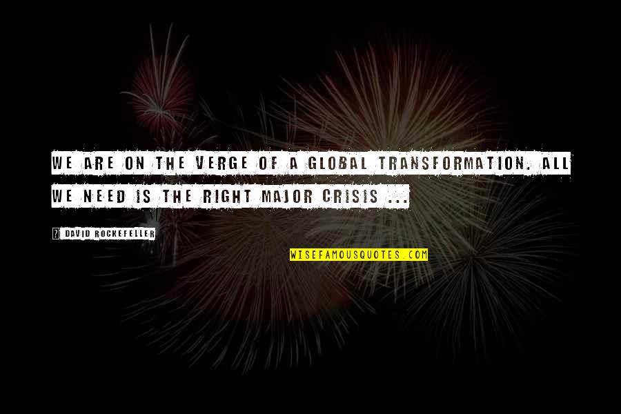 Bts Chill Quotes By David Rockefeller: We are on the verge of a global Bts Chill Quotes By David Rockefeller: We are on the verge of a global