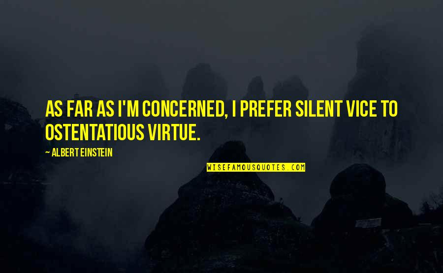 Bts Dark Quotes By Albert Einstein: As far as I'm concerned, I prefer silent Bts Dark Quotes By Albert Einstein: As far as I'm concerned, I prefer silent