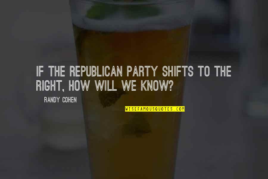 Bts Sticker Quotes By Randy Cohen: If the Republican Party shifts to the right,