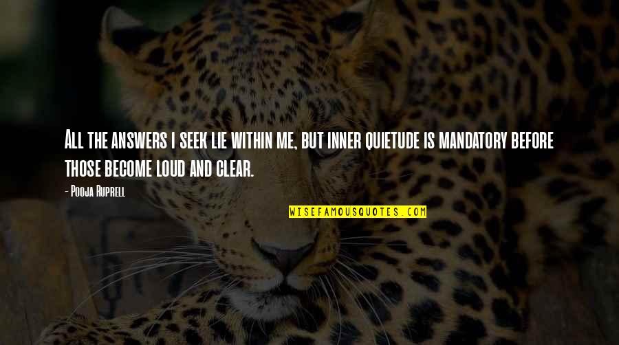 Bubotubers Quotes By Pooja Ruprell: All the answers i seek lie within me, Bubotubers Quotes By Pooja Ruprell: All the answers i seek lie within me,