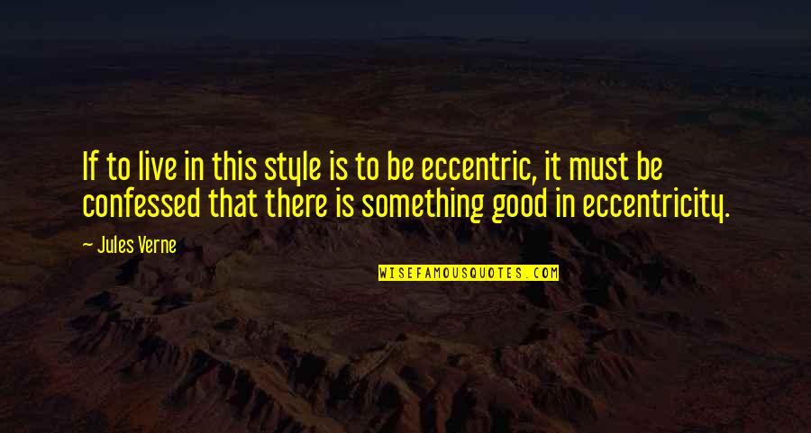 Buccieri Cpa Quotes By Jules Verne: If to live in this style is to