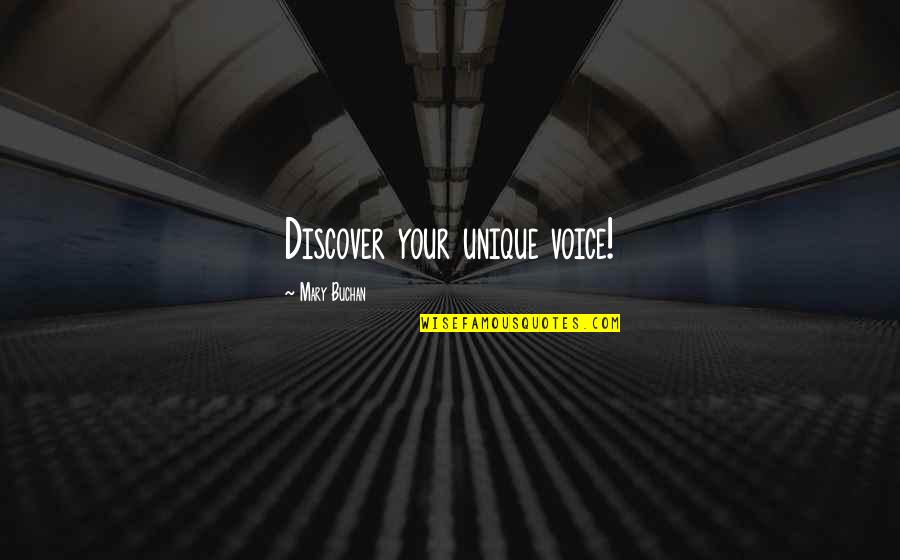 Buchan's Quotes By Mary Buchan: Discover your unique voice!