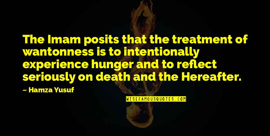 Buchardt S300 Quotes By Hamza Yusuf: The Imam posits that the treatment of wantonness