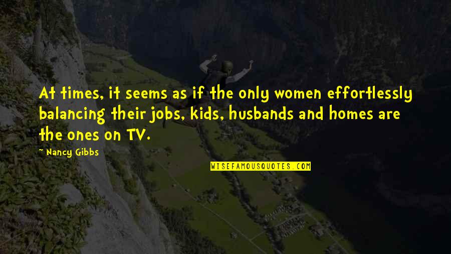 Buchner Woyzeck Quotes By Nancy Gibbs: At times, it seems as if the only Buchner Woyzeck Quotes By Nancy Gibbs: At times, it seems as if the only