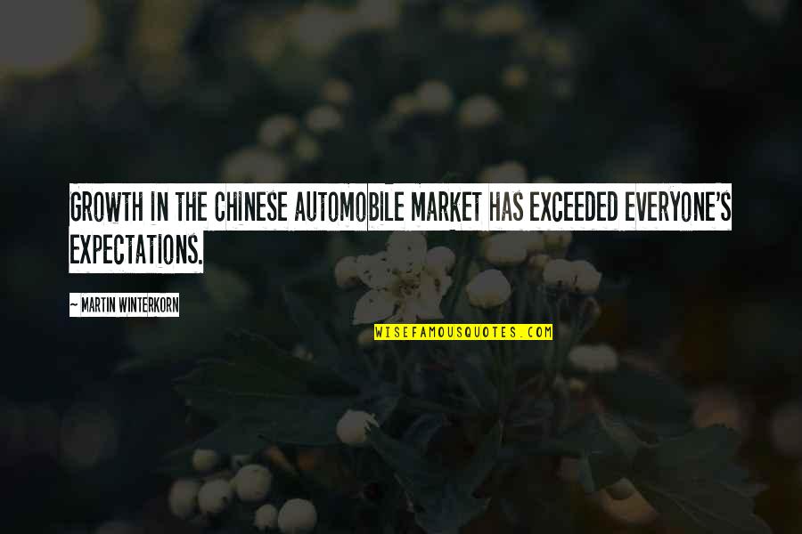 Buck Urban Dictionary Quotes By Martin Winterkorn: Growth in the Chinese automobile market has exceeded