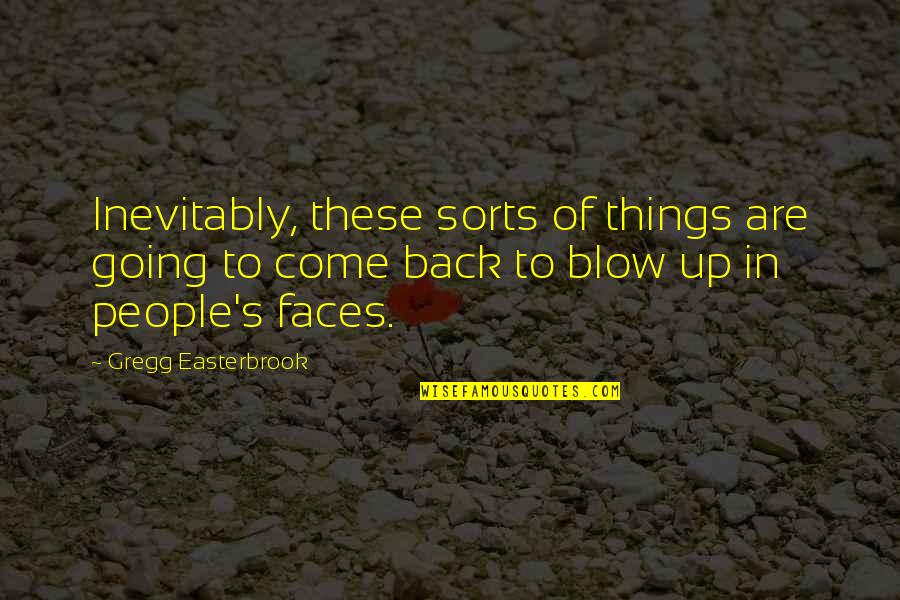 Bucklew Home Quotes By Gregg Easterbrook: Inevitably, these sorts of things are going to Bucklew Home Quotes By Gregg Easterbrook: Inevitably, these sorts of things are going to