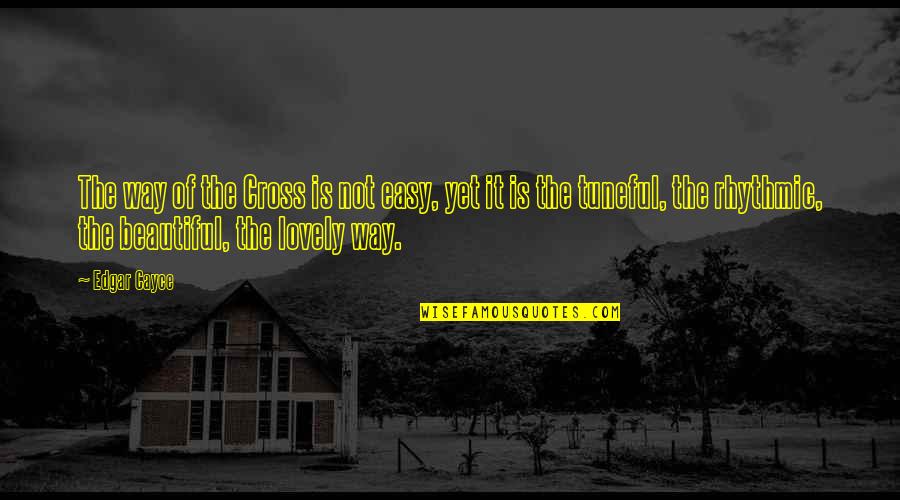 Bucky Barnes Funny Quotes By Edgar Cayce: The way of the Cross is not easy, Bucky Barnes Funny Quotes By Edgar Cayce: The way of the Cross is not easy,