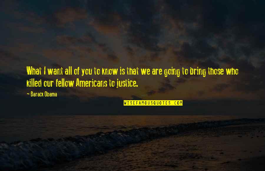 Bucle Cu Placa Quotes By Barack Obama: What I want all of you to know Bucle Cu Placa Quotes By Barack Obama: What I want all of you to know