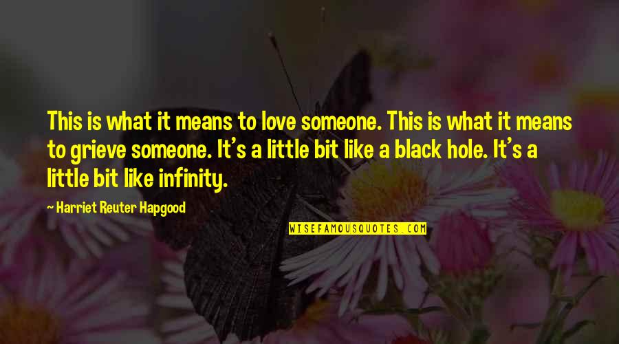 Bud Grant Quotes By Harriet Reuter Hapgood: This is what it means to love someone.