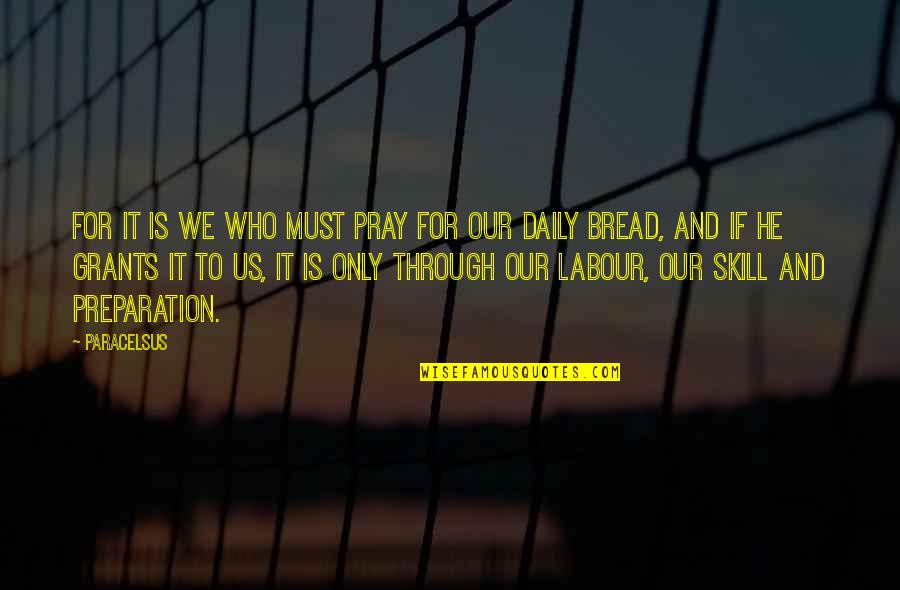 Budapeste Oteli Izle Quotes By Paracelsus: For it is we who must pray for Budapeste Oteli Izle Quotes By Paracelsus: For it is we who must pray for